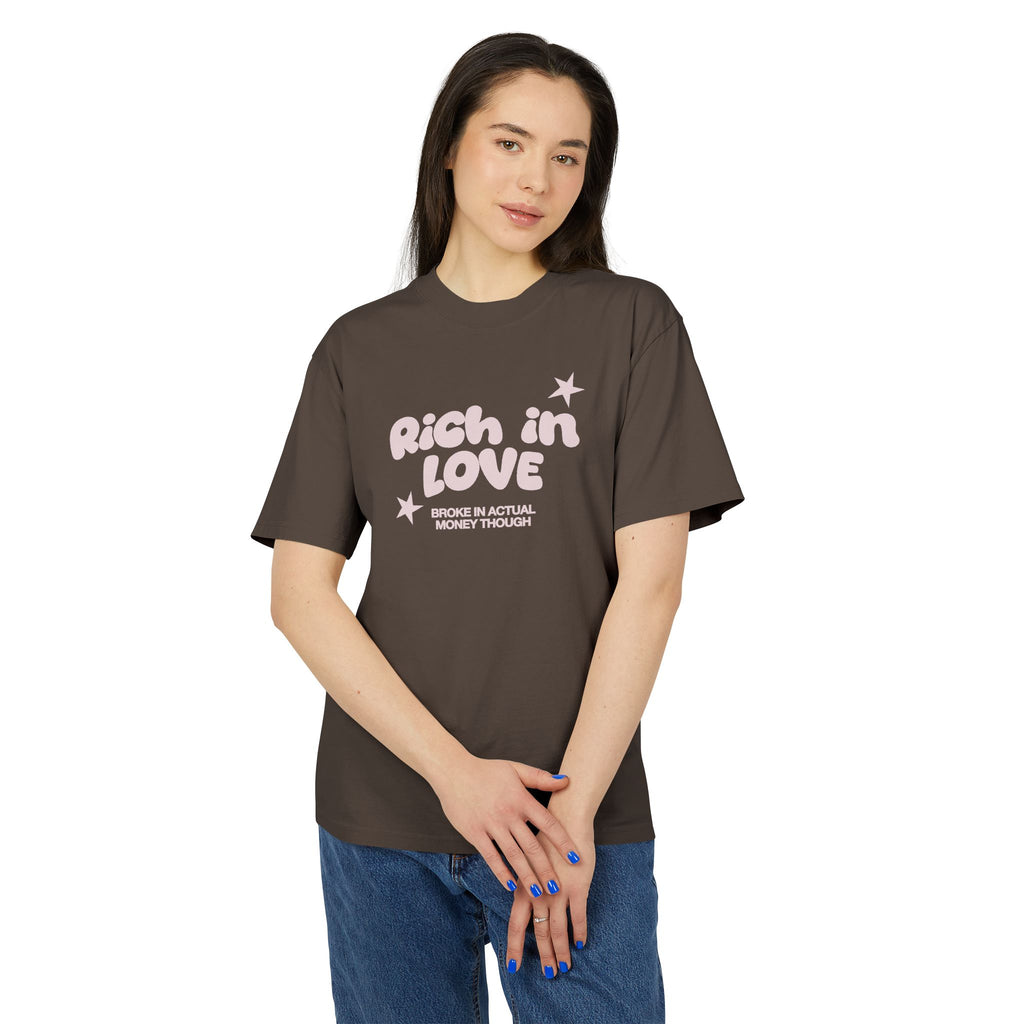 RICH IN LOVE, BROKE IN MONEY II - Unisex Heavy Faded Tee